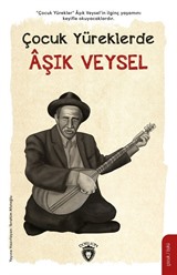 Çocuk Yüreklerde Âşık Veysel