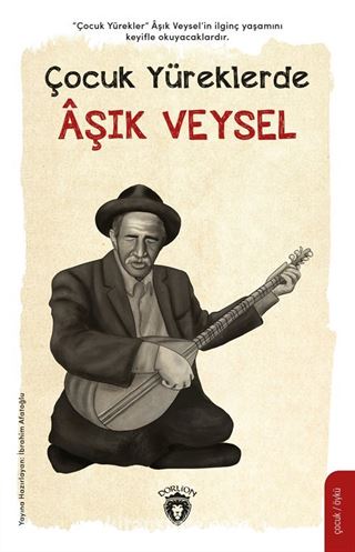 Çocuk Yüreklerde Âşık Veysel