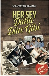 Her Şey Daha Dün Gibi