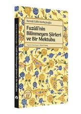 Fuzûlî'nin Bilinmeyen Şiirleri ve Bir Mektubu