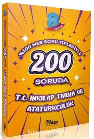 200 Soruda 8. Sınıf T.C. İnkılap Tarihi ve Atatürkçülük