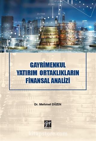 Gayrimenkul Yatırım Ortaklıkların Finansal Analizi