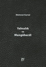 Yalnızlık ve Mengüberdi