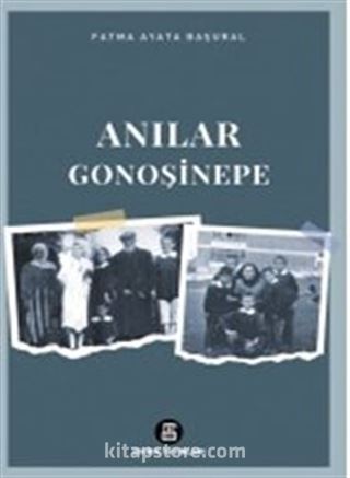 Anılar / Gonoşinope