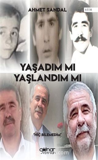 Yaşadım Mı Yaşlandım Mı