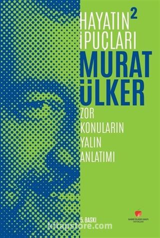 Hayatın İpuçları 2 / Zor Konuların Yalın Anlatımı