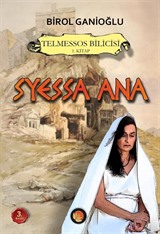 Syessa Ana / Telmessos Bilicisi (1. Kitap)