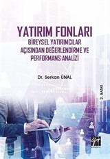 Yatırım Fonları Bireysel Yatırımcılar Açısından Değerlendirme ve Performans Analizi