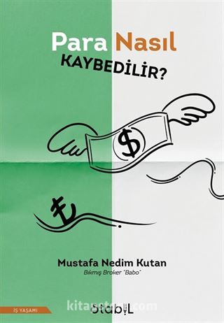 Para Nasıl Kaybedilir?