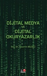 Dijital Medya ve Dijital Okuryazarlık