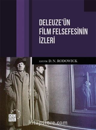 Deleuze'ün Film Felsefesinin İzleri