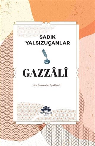 Gazzali / İrfan Pınarından Öyküler 2