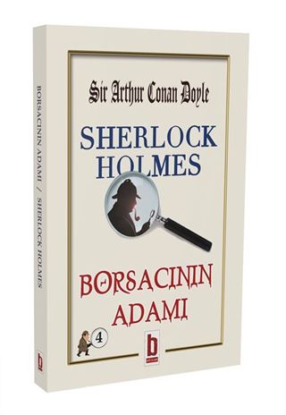 Sherlock Holmes / Borsacının Adamı