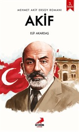 Akif / Mehmet Akif Ersoy Romanı