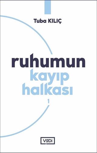 Ruhumun Kayıp Halkası - 1