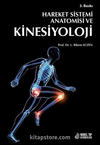 Hareket Sistemi Anatomisi ve Kinesiyoloji 3.Baskı