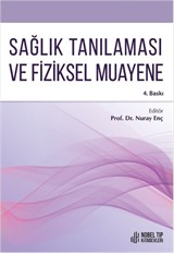 Sağlık Tanılaması ve Fiziksel Muayene 4.Baskı