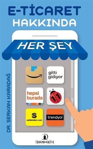 E-Ticaret Hakkında Her Şey