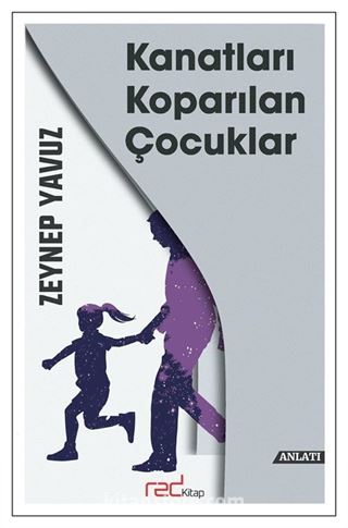 Kanatları Koparılan Çocuklar