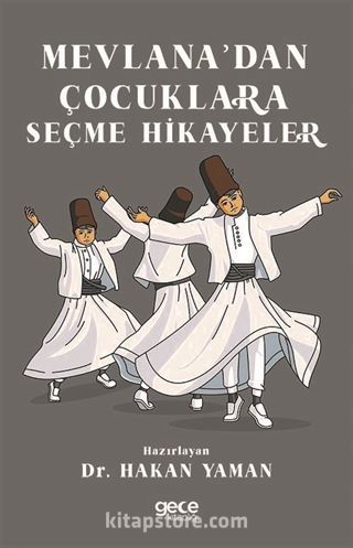 Mevlana'dan Çocuklara Seçme Hikayeler