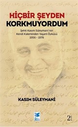 Hiçbir Şeyden Korkmuyordum