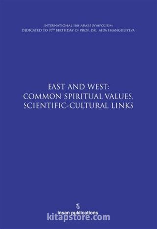 East And West: Common Spiritual Values, Scientific-Cultural Links