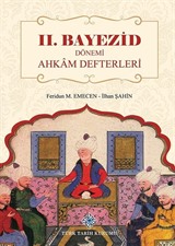 II. Bayezid Dönemi Ahkam Defterleri