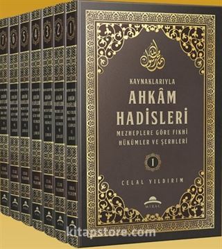 Kaynaklarıyla Ahkam Hadisleri Mezheplere Göre Fıkhi Hükümler ve Şerhleri (8 Cilt)