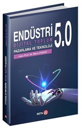 Endüstri 5.0: Dijital Toplum Pazarlama ve Teknoloji