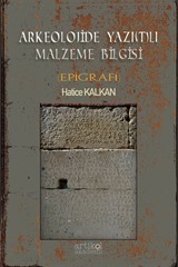 Arkeolojide Yazı(T)lı Malzeme Bilgisi (Epigrafi)