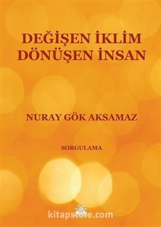 Değişen İklim - Dönüşen İnsan