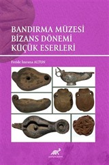 Bandırma Müzesi Bizans Dönemi Küçük Eserleri