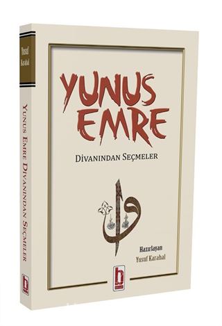 Yunus Emre Divanından Seçmeler