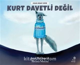 Kurt Davetli Değil