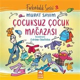 Çocuksuz Çocuk Mağazası / Farkındalık Serisi 3