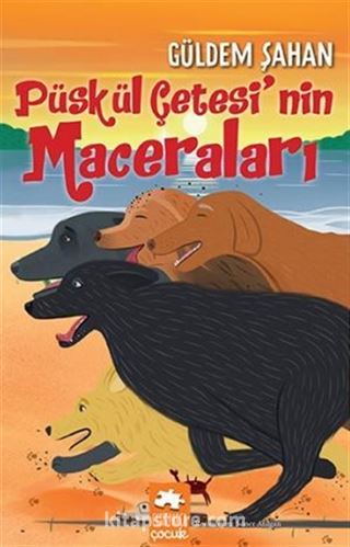 Püskül Çetesi'nin Maceraları