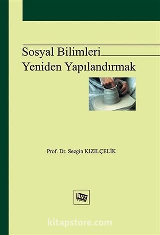 Sosyal Bilimleri Yeniden Yapılandırmak