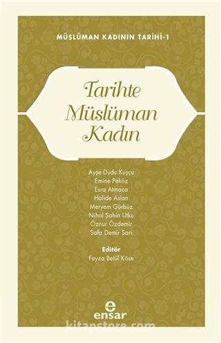 Tarihte Müslüman Kadın / Müslüman Kadının Tarihi 1