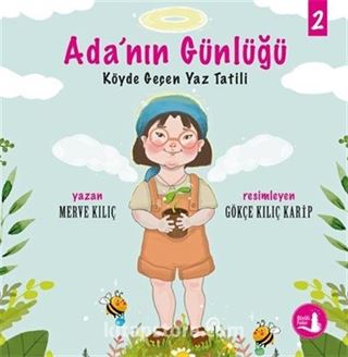 Ada'nın Günlüğü 2 / Köyde Geçen Yaz Tatili