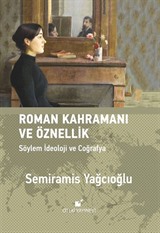 Roman Kahramanı ve Öznellik