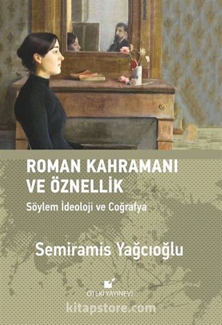 Roman Kahramanı ve Öznellik