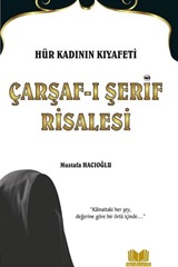 Hür Kadının Kıyafeti Çarşaf-ı Şerif Risalesi