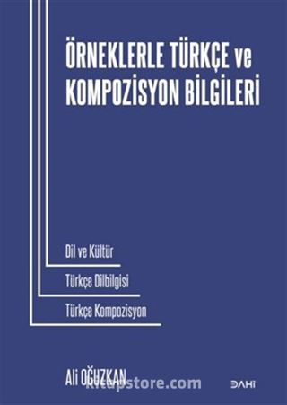 Örneklerle Türkçe ve Kompozisyon Bilgileri