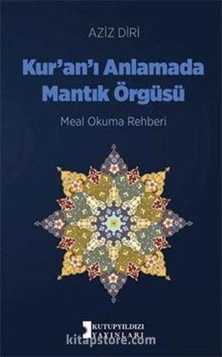 Kur'an'ı Anlamada Mantık Örgüsü