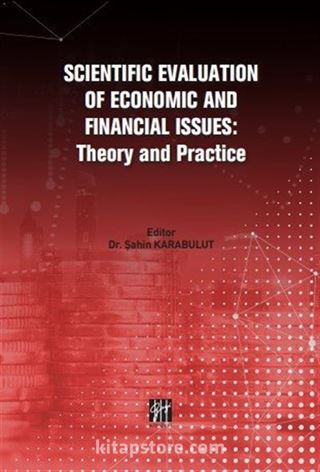 Scientific Evaluation Of Economic And Financial Issues: Theory and Practice