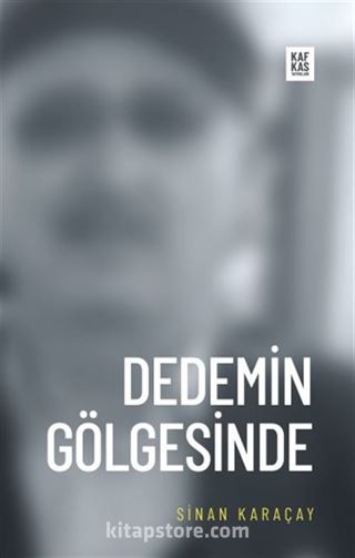 Dedemin Gölgesinde