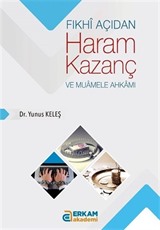 Fıkhî Açıdan Haram Kazanç ve Muamele Ahkamı