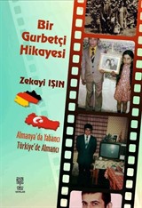 Bir Gurbetçi Hikayesi