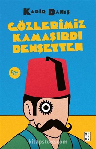 Gözlerimiz Kamaşırdı Dehşetten