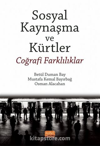 Sosyal Kaynaşma ve Kürtler